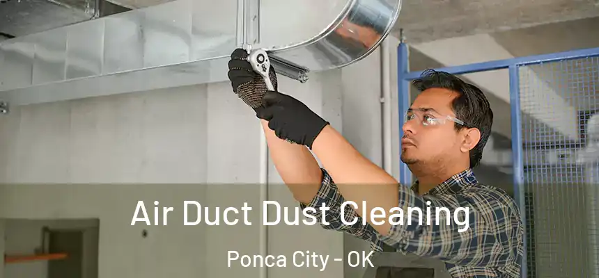  Air Duct Dust Cleaning Ponca City - OK