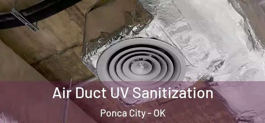  Air Duct UV Sanitization Ponca City - OK