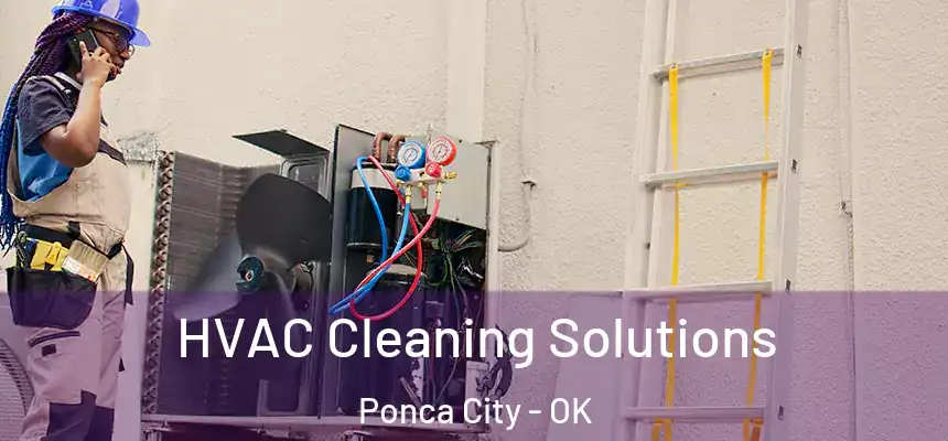 HVAC Cleaning Solutions Ponca City - OK