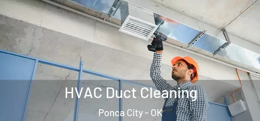 HVAC Duct Cleaning Ponca City - OK