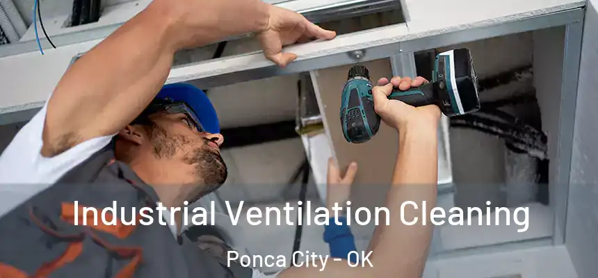 Industrial Ventilation Cleaning Ponca City - OK