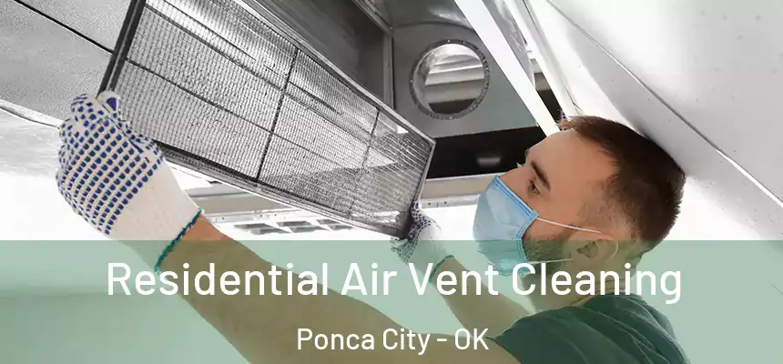  Residential Air Vent Cleaning Ponca City - OK