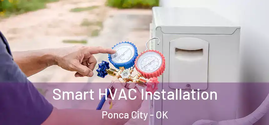  Smart HVAC Installation Ponca City - OK