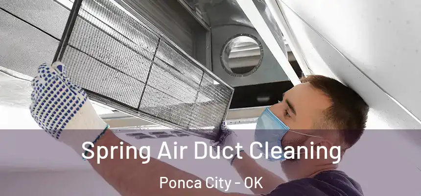  Spring Air Duct Cleaning Ponca City - OK